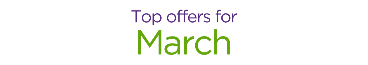 Top offers for March